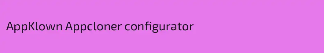 AppKlown Appcloner configurator